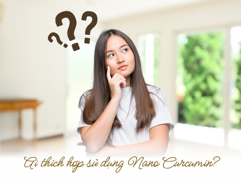 Những ai thích hợp sử dụng nghệ Nano Curcumin